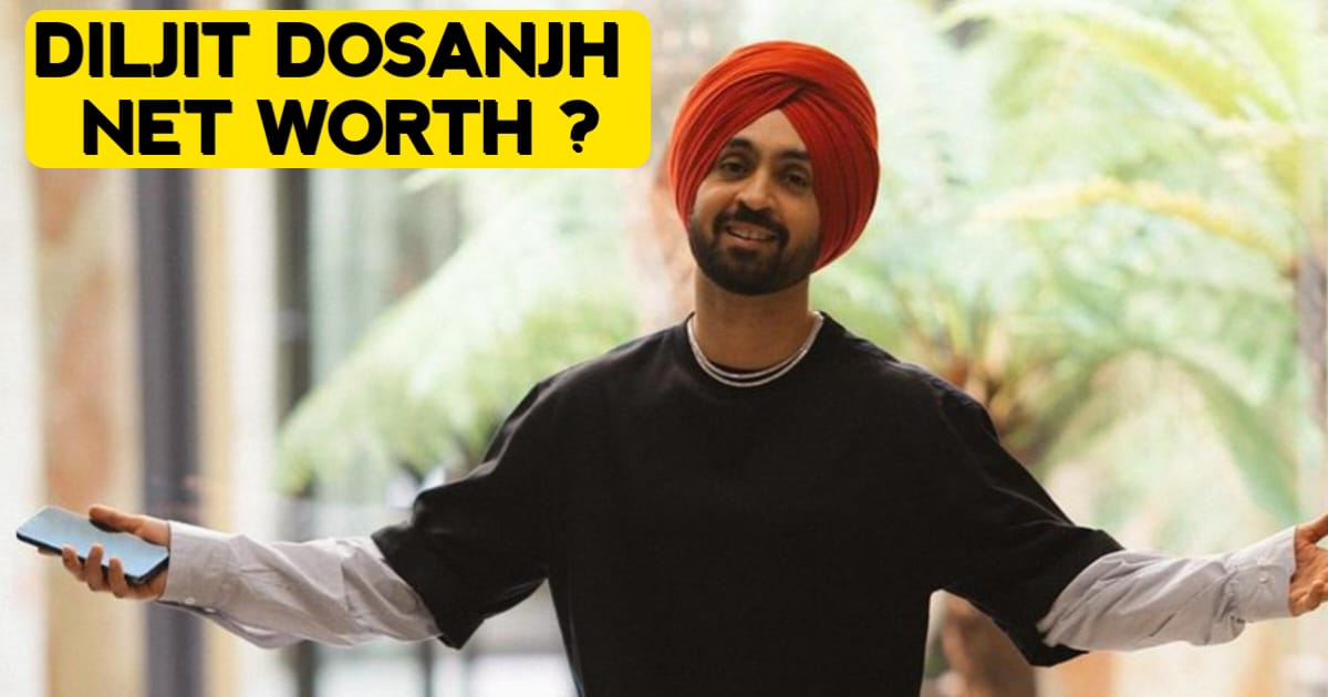 Diljit Dosanjh Net Worth