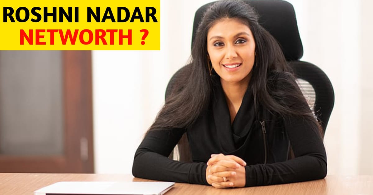 Roshni Nadar Net Worth