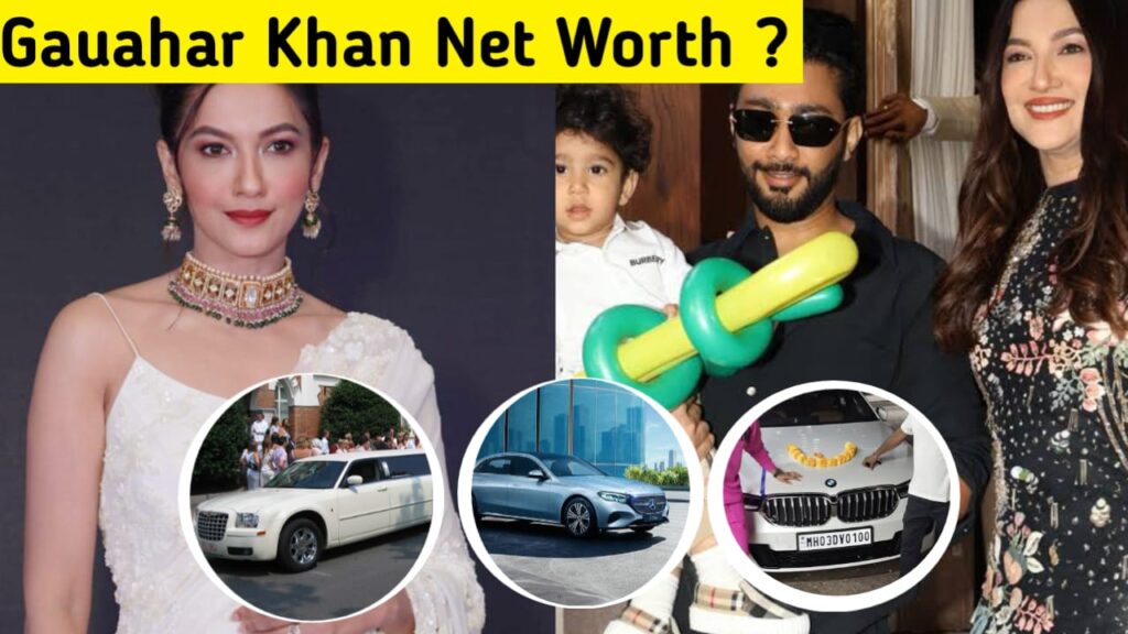 Gauahar Khan Net Worth